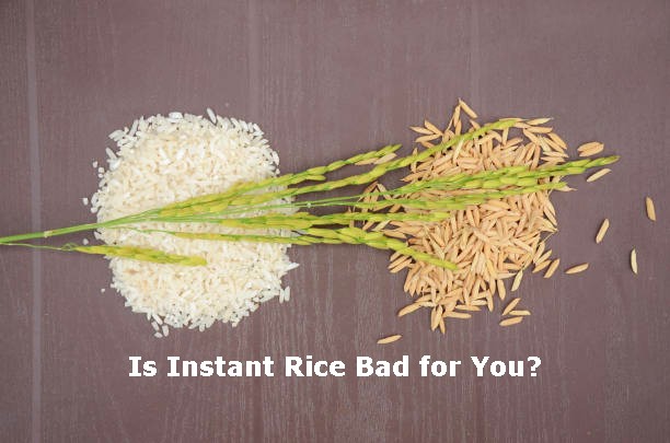 Is Instant Rice Bad for You?