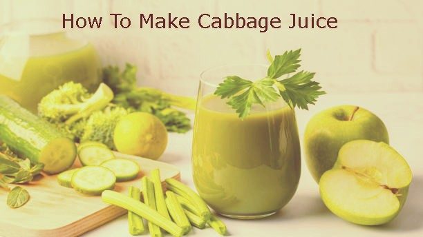 How to make cabbage juice