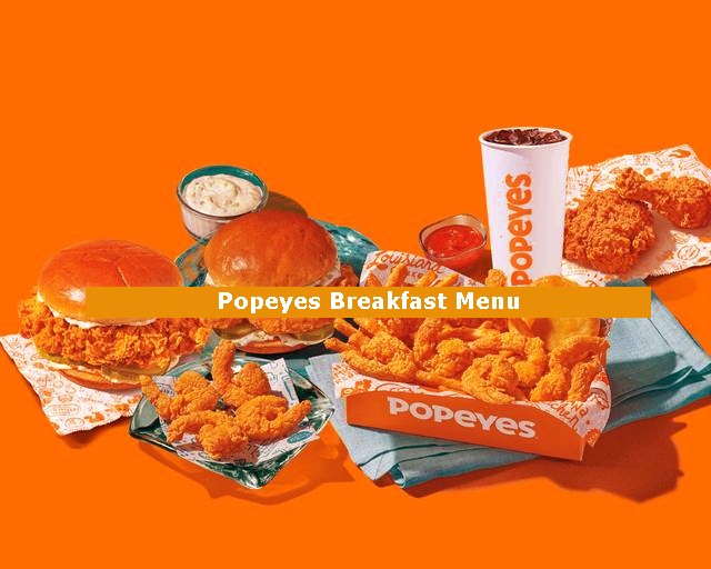 Popeyes Breakfast Menu